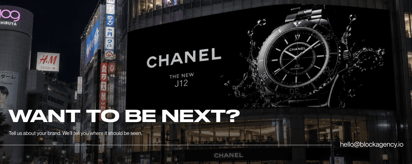 Want to be next? Tell us about your brand. We'll tell you where it should be seen. hello@blockagency.io